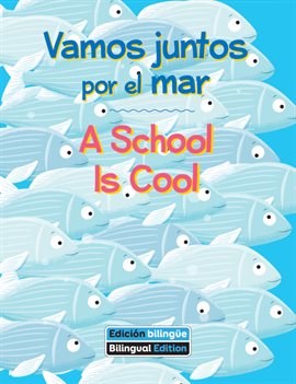 Cover image for Vamos juntos por el mar / A School Is Cool