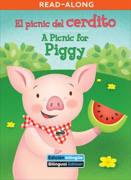 El picnic del cerdito / A Picnic for Piggy
