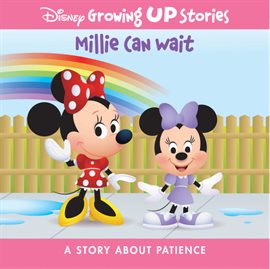 Cover image for Disney Growing Up Stories Millie Can Wait