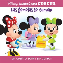 Cover image for Disney Cuentos para Crecer Las gemelas se turnan (Disney Growing Up Stories The Twins Take Turns)