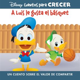 Cover image for Disney Cuentos para Crecer A Luis le gusta el básquet (Disney Growing Up Stories Louie Likes Bas...