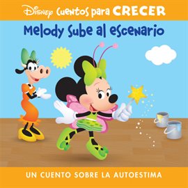 Cover image for Disney Cuentos para Crecer Melody sube al escenario (Disney Growing Up Stories Melody Takes The ...