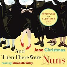 Cover image for And Then There Were Nuns