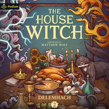 Cover image for The House Witch 2: A Humorous Romantic Fantasy