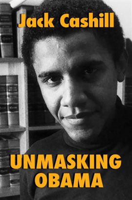 Cover image for Unmasking Obama
