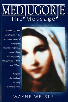 Cover image for Medjugorje The Message