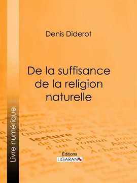 Cover image for De la suffisance de la religion naturelle