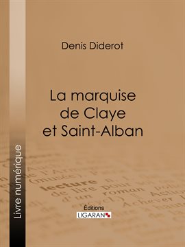 Cover image for La marquise de Claye et Saint-Alban