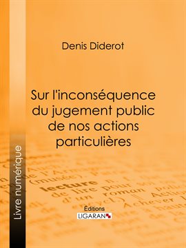 Cover image for Sur l'inconséquence du jugement public de nos actions particulières