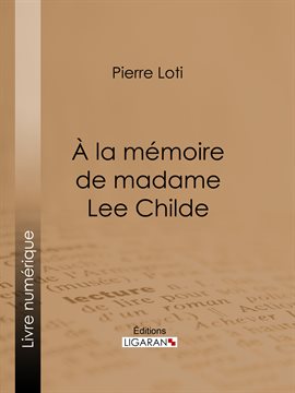 Cover image for A la mémoire de madame Lee Childe