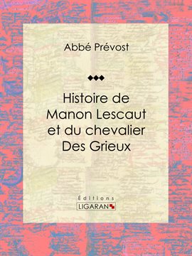 Cover image for Histoire de Manon Lescaut et du chevalier des Grieux