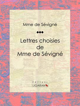 Cover image for Lettres choisies de Mme de Sévigné