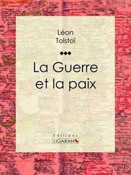 Cover image for La Guerre et la Paix