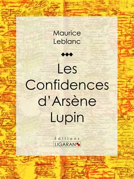 Cover image for Les Confidences d'Arsène Lupin