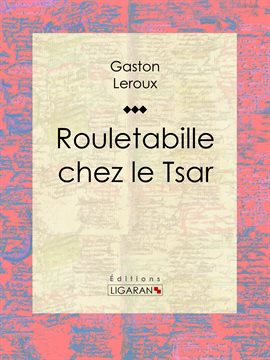Cover image for Rouletabille chez le Tsar