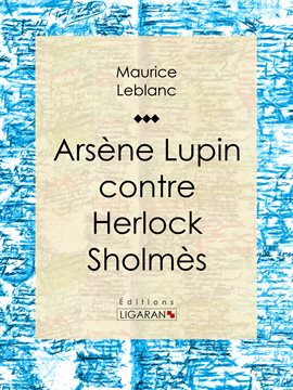 Cover image for Arsène Lupin contre Herlock Sholmès