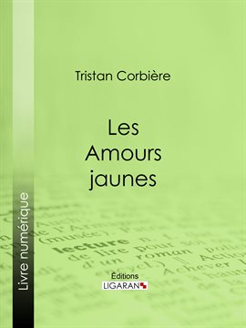 Cover image for Les Amours jaunes