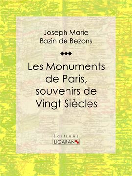 Cover image for Les Monuments de Paris souvenirs de Vingt Siècles