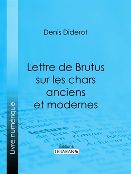 Cover image for Lettre de Brutus sur les chars anciens et modernes