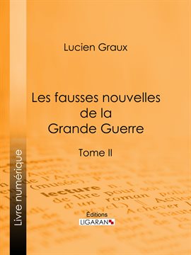Cover image for Les Fausses Nouvelles de la Grande Guerre