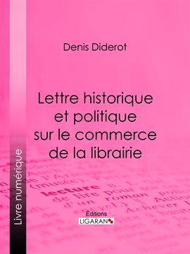 Cover image for Lettre historique et politique sur le Commerce de la Librairie