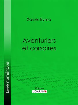 Cover image for Aventuriers et corsaires