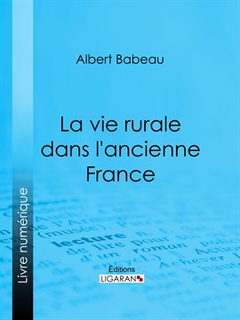Cover image for La Vie rurale dans l'ancienne France