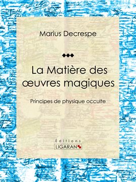 Cover image for La Matière des oeuvres magiques