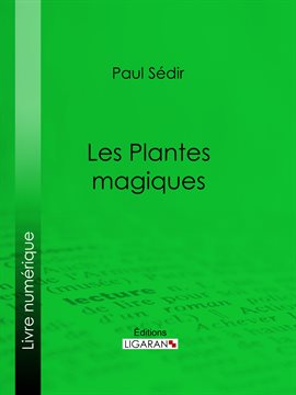 Cover image for Les Plantes magiques