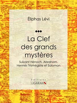 Cover image for La Clef des grands mystères