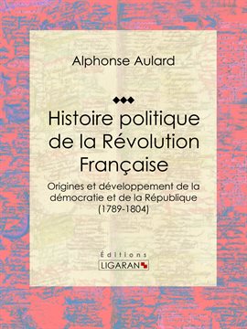 Cover image for Histoire politique de la Révolution française