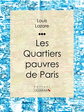 Cover image for Les quartiers pauvres de Paris