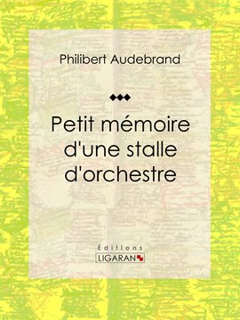 Cover image for Petit mémoire d'une stalle d'orchestre