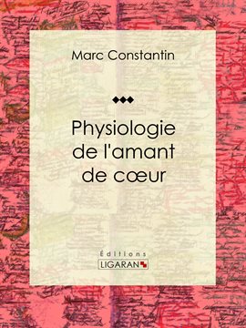 Cover image for Physiologie de l'amant de coeur