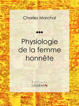 Cover image for Physiologie de la femme honnête