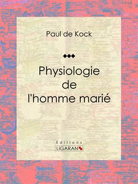 Cover image for Physiologie de l'homme marié