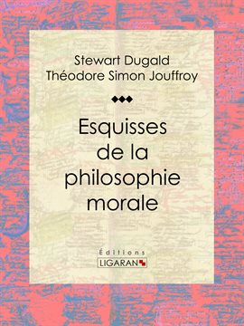 Cover image for Esquisses de la philosophie morale
