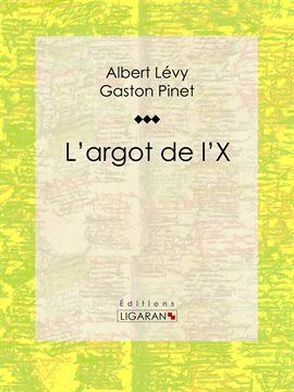Cover image for L'argot de l'X