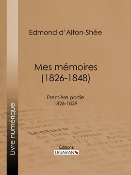 Cover image for Mes mémoires (1826-1848)