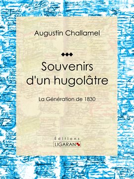 Cover image for Souvenirs d'un hugolâtre