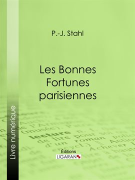 Cover image for Les bonnes fortunes parisiennes