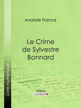 Cover image for Le Crime de Sylvestre Bonnard