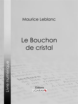 Cover image for Le Bouchon de cristal