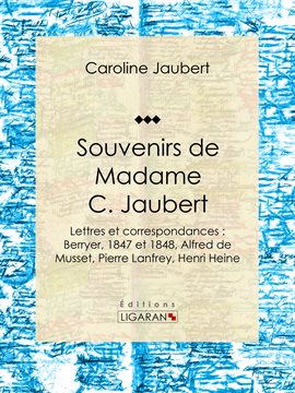 Cover image for Souvenirs de Madame C. Jaubert