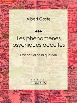 Cover image for Les phénomènes psychiques occultes