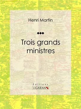 Cover image for Trois grands ministres