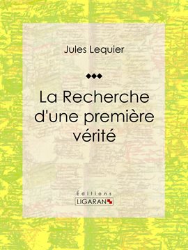 Cover image for La Recherche d'une Première Vérité