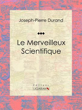 Cover image for Le Merveilleux Scientifique