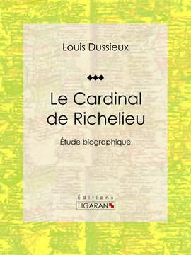 Cover image for Le Cardinal de Richelieu