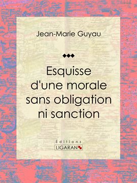 Cover image for Esquisse d'une morale sans obligation ni sanction